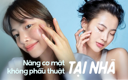 Nâng cơ mặt không phẫu thuật ngay tại nhà: Không khó tý nào để trẻ lại, hóa ra bấy lâu chúng ta không biết