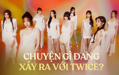 Chuyện gì đang xảy ra với TWICE?