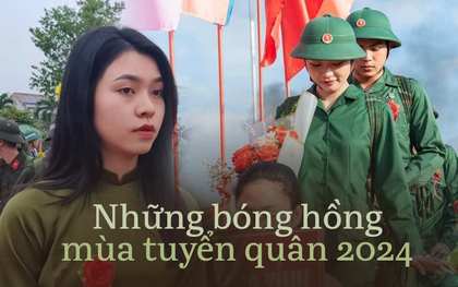 Câu chuyện phía sau những nữ tân binh xinh đẹp tình nguyện nhập ngũ để thực hiện ước mơ bảo vệ Tổ Quốc