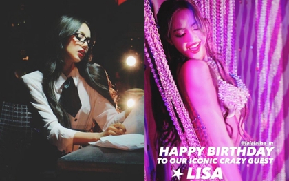 Lisa (BLACKPINK) được hộp đêm thoát y chúc mừng sinh nhật, còn gọi với danh xưng thật "oách"!