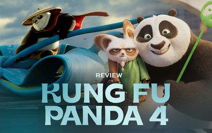 Kung Fu Panda 4: Phần phim kém nhất trước giờ... nhưng vẫn hay!