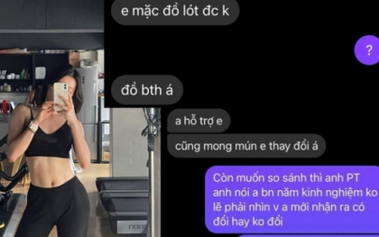 Cô gái hoang mang khi đăng ký tập gym được PT yêu cầu gửi... ảnh mặc đồ lót, hỏi cả chuyện riêng tư "để xem có phải gái ngoan không"?!