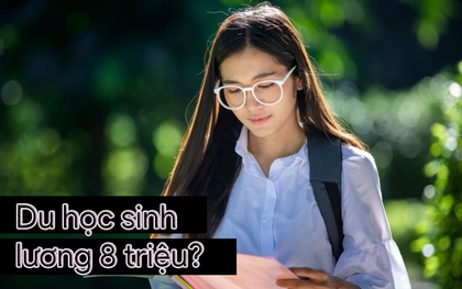 Bài toán nghịch lý: Du học hoặc học trường quốc tế bạc tỷ trong nước rồi đi làm lương 8 triệu, vấn đề ở đâu?