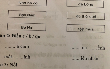 Xuất hiện bài tập tiếng Việt khiến phụ huynh "tăng xông" vì nghĩ mãi không ra: ... UA... ỀNH thì điền C hay K, QU mới hợp lý?