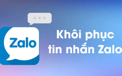 Cách khôi phục tin nhắn Zalo đã xóa