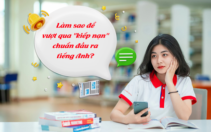 Chuẩn đầu ra tiếng Anh, bài toán khó cho sinh viên đại học