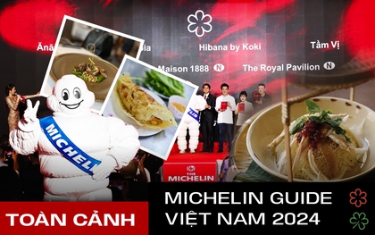 Toàn cảnh MICHELIN Guide Việt Nam 2024: Danh sách Selected "thập cẩm", khó hiểu nhưng nhà hàng đạt sao lại quá xứng đáng!
