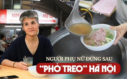 Người phụ nữ đằng sau những bát "phở treo" giữa lòng Hà Nội: Mỗi ngày quán treo 30 bát, khách bắt đầu treo từ bát thứ 31