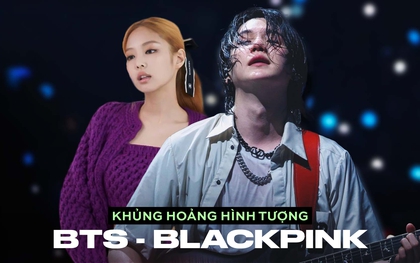 Khủng hoảng hình tượng chưa từng có của 2 nhóm nhạc toàn cầu BLACKPINK và BTS