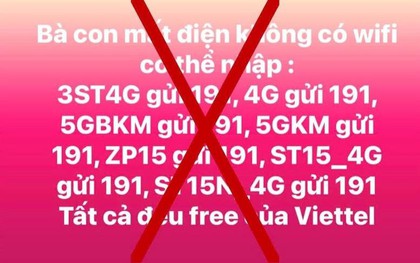 Cảnh báo tin giả kêu gọi đăng ký 4G Viettel miễn phí khi mất điện do ảnh hưởng của bão lũ