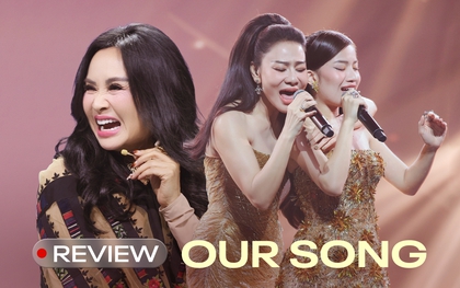 Our Song - Bài Hát Của Chúng Ta: Đã tai với loạt sân khấu trình diễn đấu vocal, kèm những màn “chặt chém" siêu vui!