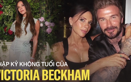 Thập kỷ không tuổi của Victoria Beckham bắt đầu từ khi quyết định làm 2 việc, được BS thẩm mỹ không ngớt lời khen ngợi