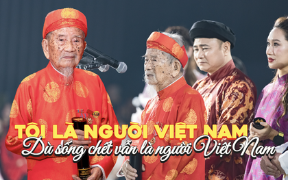 “Tôi là người Việt Nam, dù sống chết vẫn là người Việt Nam” - cụ ông 104 tuổi tự nhận lạc hậu và câu chuyện từ nhỏ tới giờ giữ nguyên 1 thứ quý giá