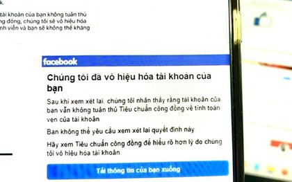 Vì sao tài khoản Facebook của nhiều người bất ngờ "bay màu"?