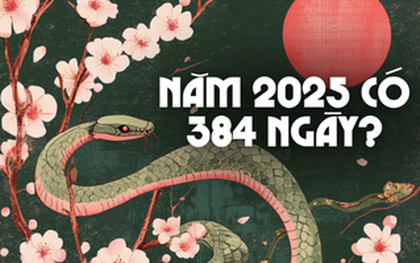 Góc lạ lùng: Vì sao năm Ất Tỵ 2025 có tới 384 ngày?