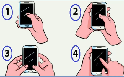 Cách cầm điện thoại nói lên tính cách khác biệt gì ở bạn?