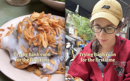 Dân mạng Việt "đứng hình" khi nhìn hành động cô gái Tây làm với đĩa bánh cuốn