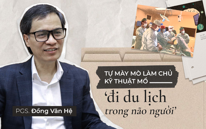 PGS Việt 2 lần được Nga mời mổ thị phạm: Tự mày mò làm chủ kỹ thuật mổ "đi du lịch trong não người"