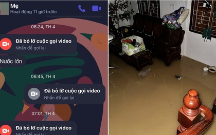 Mất liên lạc vì ba mẹ “mắc kẹt” giữa mưa lũ: Điều đáng sợ nhất đã xảy ra với những đứa con xa nhà