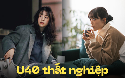 40 tuổi đến nơi rồi vẫn thất nghiệp, hoang mang không biết làm gì ra tiền