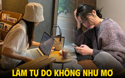 Tưởng tự do, ai ngờ… tự lo: Sự thật sau cuộc sống “không sếp” mà ai cũng mơ