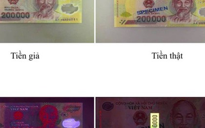 Phát hiện tiền giả in ấn tinh vi: Công an nêu rõ 3 việc người dân cần làm ngay khi nhận tiền