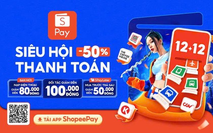 ShopeePay khởi động SIÊU HỘI THANH TOÁN GIẢM 50% 12.12: Ưu đãi phủ trọn mọi nhu cầu cuối năm