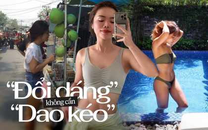 Không cần phẫu thuật thẩm mỹ, mẹ 1 con vẫn đổi dáng từ VÂM sang THON LEAN chỉ sau 1 năm, sẵn sàng "New year NEW BODY"