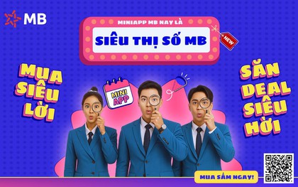 "Siêu Thị Số MB" - "Chốt đơn cả thế giới" chỉ với vài chạm ngay trên App MB