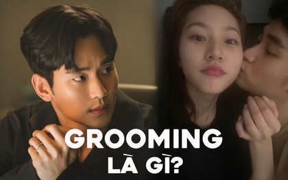 "Grooming" trong vụ bê bối của Kim Soo Hyun có nghĩa là gì mà được nhắc đến liên tục?