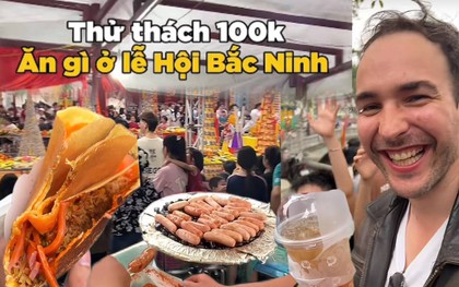 Khách Tây cầm 100k "ăn sập" quê NS Xuân Hinh, một món bình dân bị nói "mua đắt rồi" khiến người bản địa buộc lên tiếng giải thích