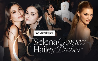 Nguồn gốc 10 năm "ân oán" Selena Gomez và Hailey vì Justin: Kendall châm ngòi nhưng đây mới là kẻ đổ dầu vào lửa