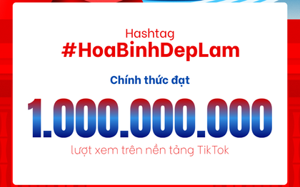 1 tỷ lượt xem "Hoa bình đẹp lắm" chỉ trong hơn 1 tuần thành trend