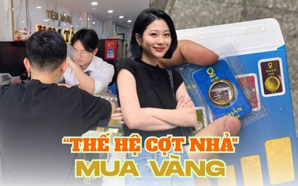 “Thế hệ cợt nhả” ngày càng thích mua vàng: Lướt mạng, săn chỉ, giàu thầm lặng