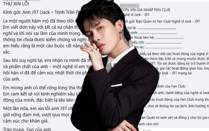 Hàng trăm "thư xin lỗi, đơn làm fan” xuất hiện dưới thông báo Jack kiện Thiên An: Chuyện gì đây?
