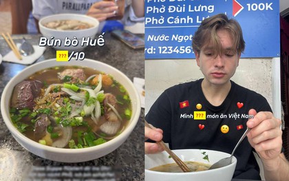 Khách Tây chấm điểm 11 món ăn Việt Nam đầy khí thế nhưng sau đó lại buồn bã khi nói tới 1 điều