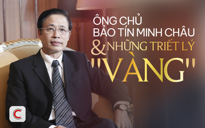 Người đàn ông đứng sau “đế chế vàng” lâu đời nhất Hà Nội đào tạo nhân viên chuẩn "con nhà lành", nêu rõ quan điểm “đàn ông thông minh không lấy phụ nữ thành đạt”