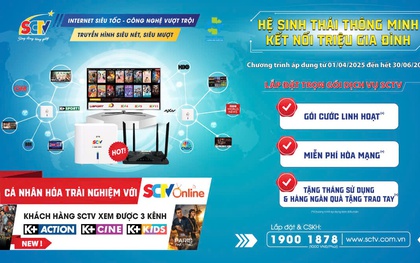 SCTV tung ưu đãi cực hấp dẫn: Đừng bỏ lỡ!
