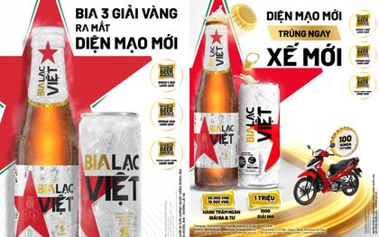 Bia Lạc Việt “diện mạo mới”, chờ trao cơ hội “lên đời” xế mới cho 100 khách hàng may mắn