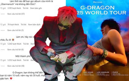 G-Dragon bị tấn công, không chỉ fan Việt mà fan quốc tế đều bất mãn cùng 1 lý do!