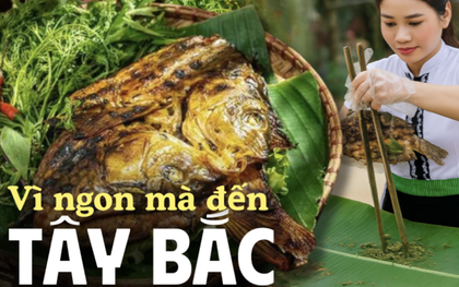 Ăn cá nướng giữa mùa hè oi bức nghe có vẻ nghịch lý? Nhưng với "pa pỉnh tộp", người Tây Bắc có lý do riêng!