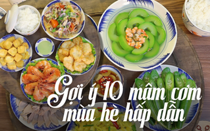 10 mâm cơm mùa hè mát lành nhìn là muốn ăn, nấu xong cả nhà khen nức nở