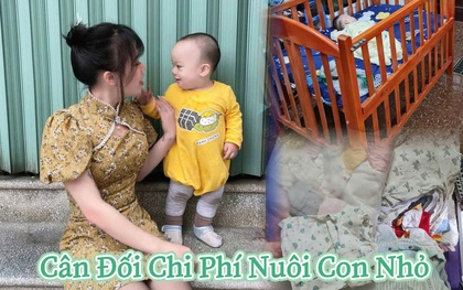 Không có thu nhập trong 6 tháng nghỉ sinh, cùng với 56 triệu trợ cấp, mẹ bỉm ở Hà Nội này đã làm gì để cân bằng chi phí nuôi con nhỏ?