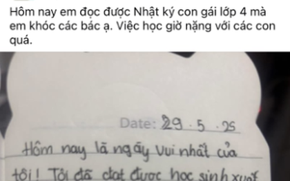Mẹ Hà Nội bật khóc khi đọc nhật ký của con gái lớp 4, câu cuối trang khiến chị và triệu cha mẹ lặng người!