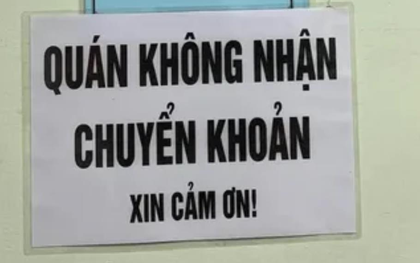Chủ shop treo biển "chỉ nhận tiền mặt", thu thêm tiền của khách nếu chuyển khoản, Cơ quan Thuế nói gì?