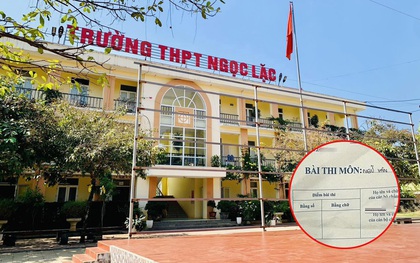 Gian lận thi lớp 10 ở Thanh Hóa: Từ bài thi điểm cao bất thường, lộ bí mật của 1 hiệu trưởng và 5 giáo viên