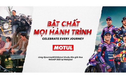 “Bật Chất Mọi Hành Trình” cùng Motul khấy đảo mọi hành trình đáng nhớ