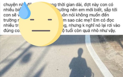 Bé gái ngoan ngoãn bỗng một ngày nằng nặc nói "không muốn đi học", mẹ gặng hỏi thì phát hiện bí mật đau lòng ở trường học
