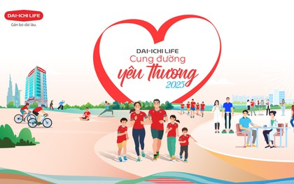 Dai-ichi Life - Cung Đường Yêu Thương 2025: Tiếp tục hành trình lan tỏa lối sống khỏe vì cộng đồng