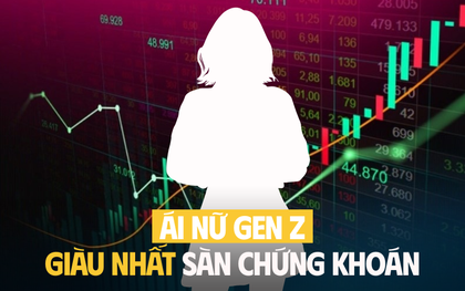Ái nữ Gen Z giàu nhất sàn chứng khoán Việt: 24 tuổi sở hữu 11.662 tỷ đồng